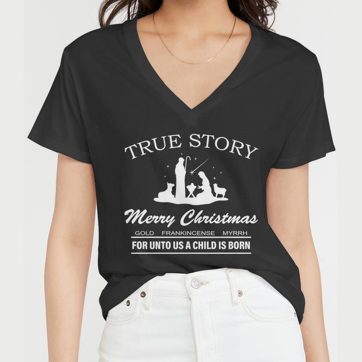 True Story Merry Christmas Jesus Christ Women V-Neck T-Shirt