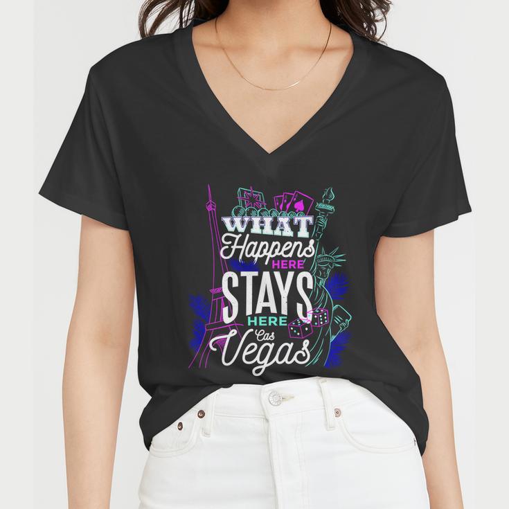 What Happens Here Stays Here Las Vegas Nv Vacation Tshirt Women V-Neck T-Shirt