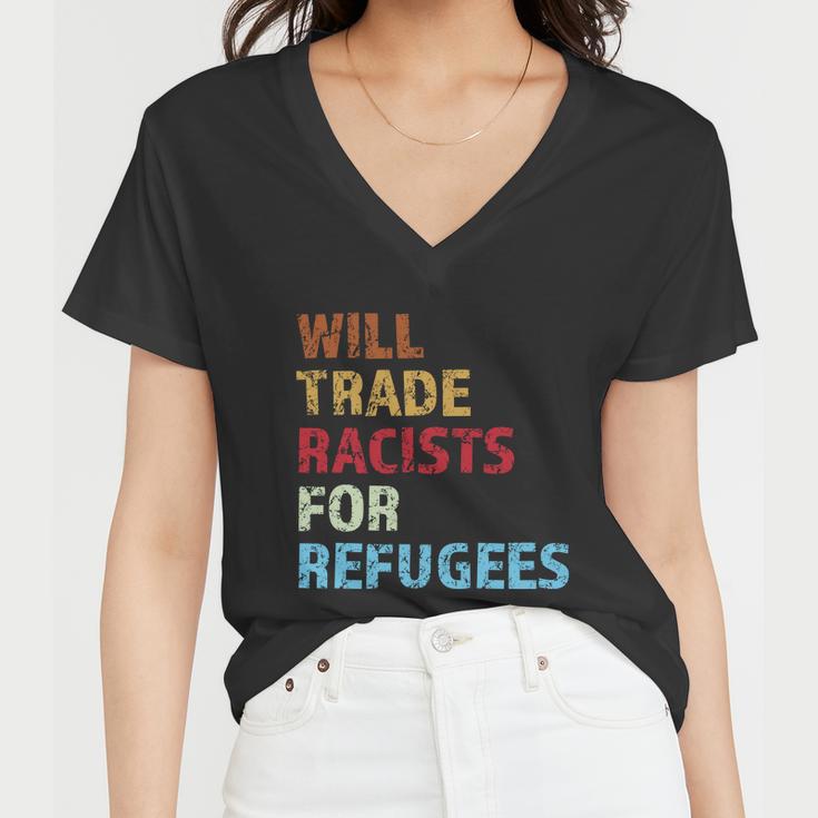 Will Trade Racists For Refugees Distressed Tshirt Women V-Neck T-Shirt