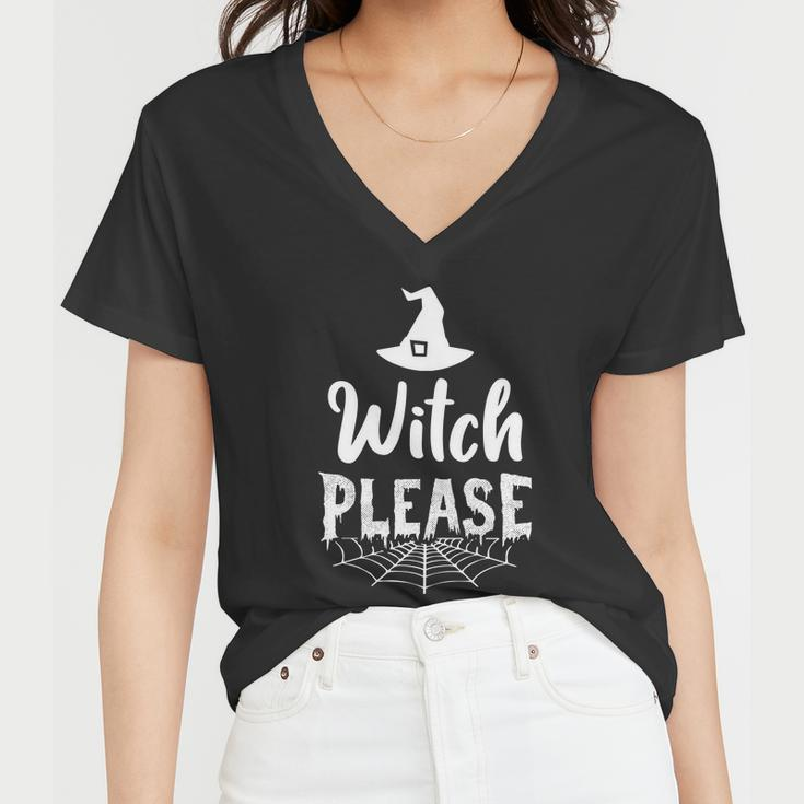 Witch Please Witch Hat Halloween Quote V4 Women V-Neck T-Shirt