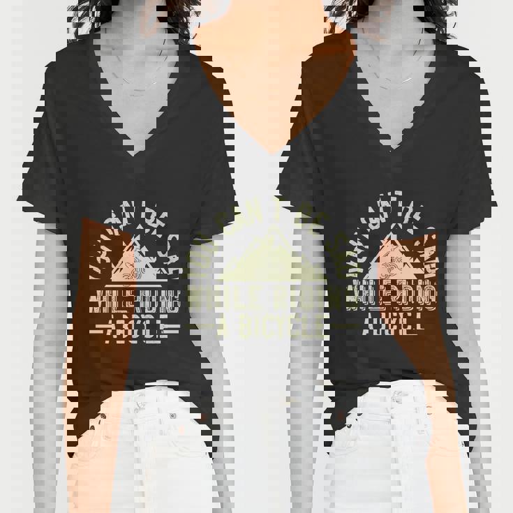 You Cant Be Sad While Riding A Bicycle Mtb Mountain Bike Quote Women V-Neck T-Shirt You Cant Be Sad While Riding A Bicycle Mtb Mountain Bike Quote Women V-Neck T-Shirt