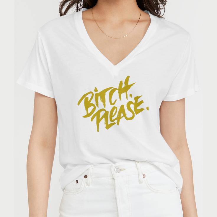 Funny Bitch Please Women V-Neck T-Shirt