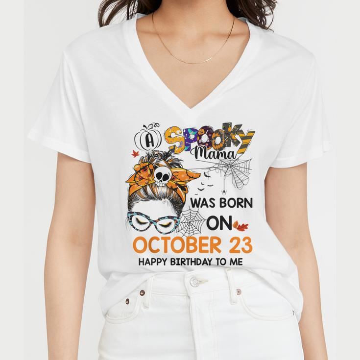 Spooky Mama Born On October 23Rd Birthday Bun Hair Halloween Women V-Neck T-Shirt