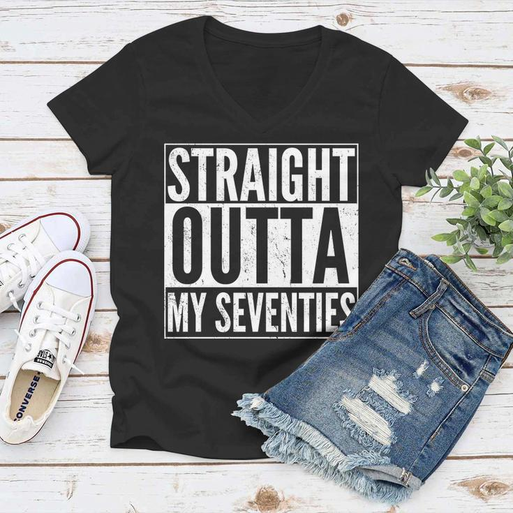 70Th Birthday - Straight Outta My Seventies Women V-Neck T-Shirt