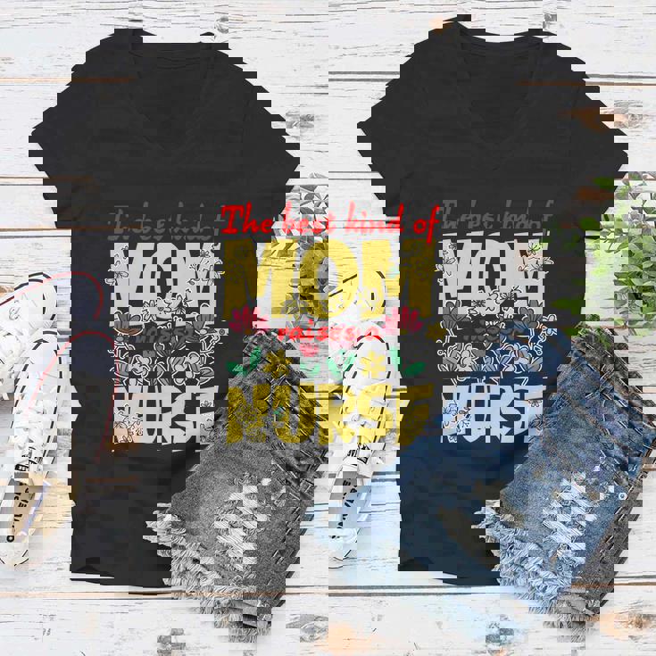 Best Kind Of Mom Raises A Nurse Mothers Day Flowers Rn Gifts Women V-Neck T-Shirt Best Kind Of Mom Raises A Nurse Mothers Day Flowers Rn Gifts Women V-Neck T-Shirt