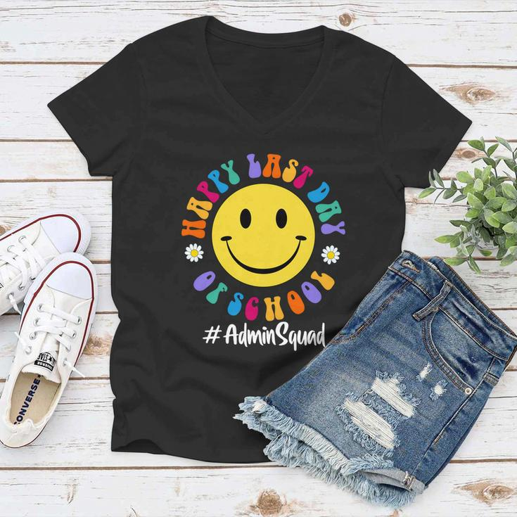 Cute Happy Last Day Of School Admin Squad Team Office Meaningful Gift Women V-Neck T-Shirt