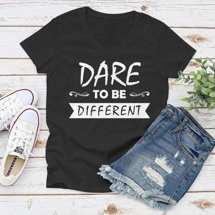 Dare To Be Different Tshirt Women V-Neck T-Shirt