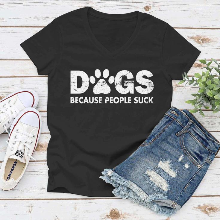Dogs Because People Suck Tshirt Women V-Neck T-Shirt