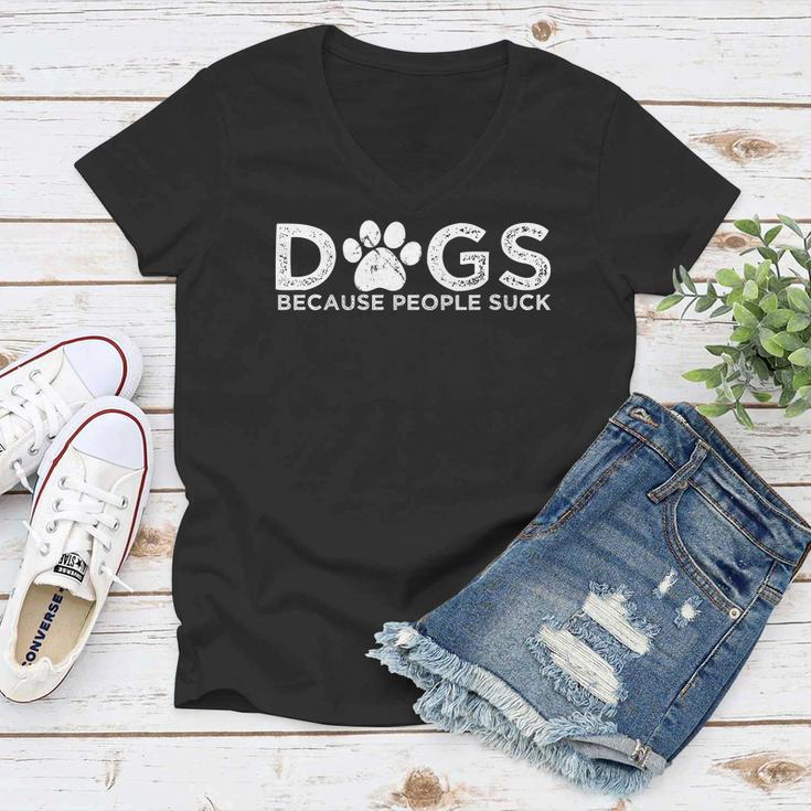 Dogs Because People Suck V2 Women V-Neck T-Shirt