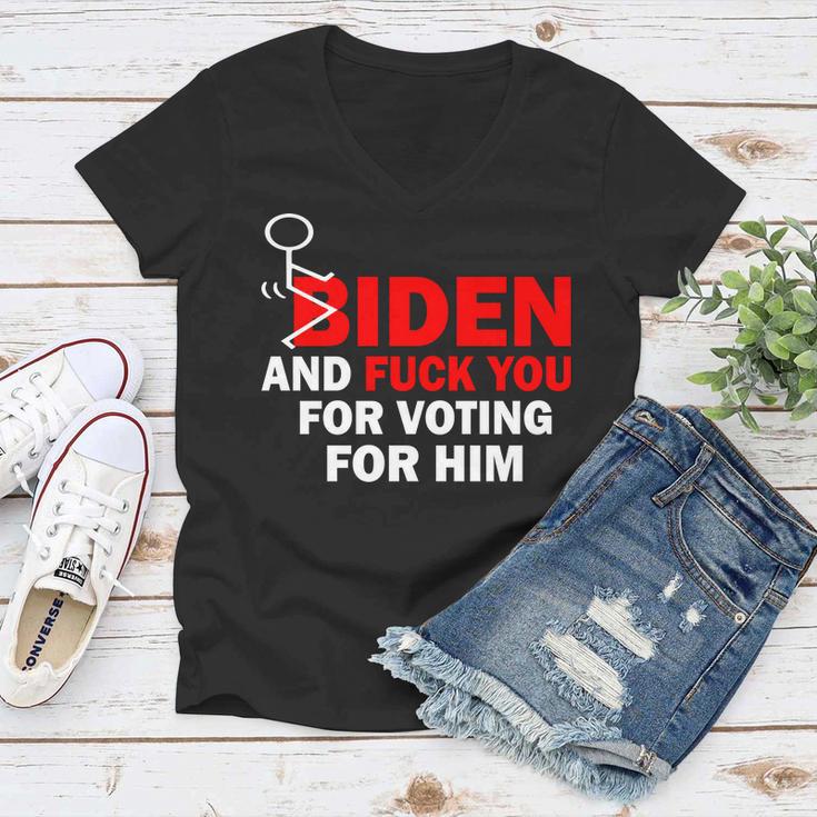 F Biden And FuK You For Voting For Him Women V-Neck T-Shirt