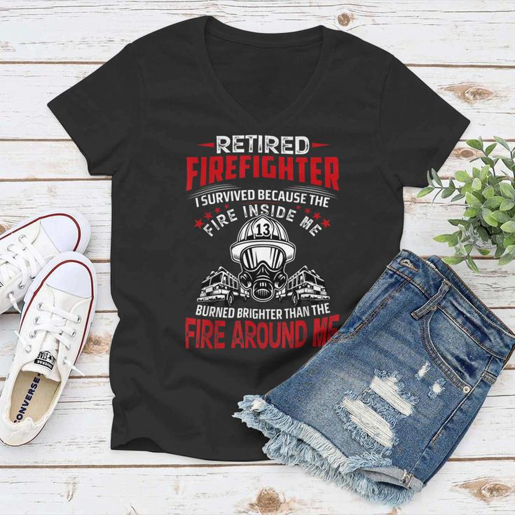 Firefighter Retired Firefighter I Survived Because The Fire Inside Me V2 Women V-Neck T-Shirt