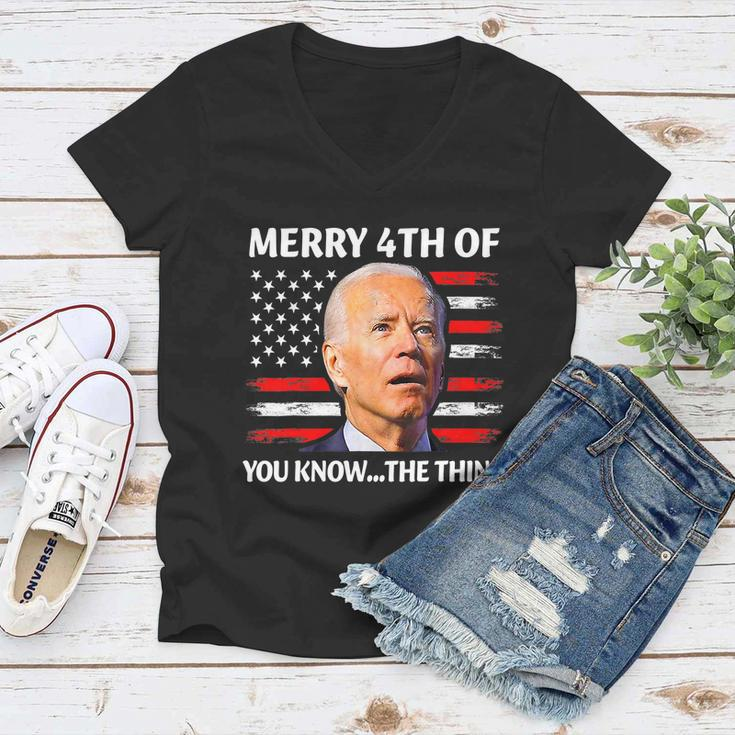 Funny Biden Confused Merry Happy 4Th Of You KnowThe Thing Tshirt Women V-Neck T-Shirt