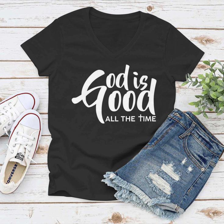 God Is Good All The Time Tshirt Women V-Neck T-Shirt