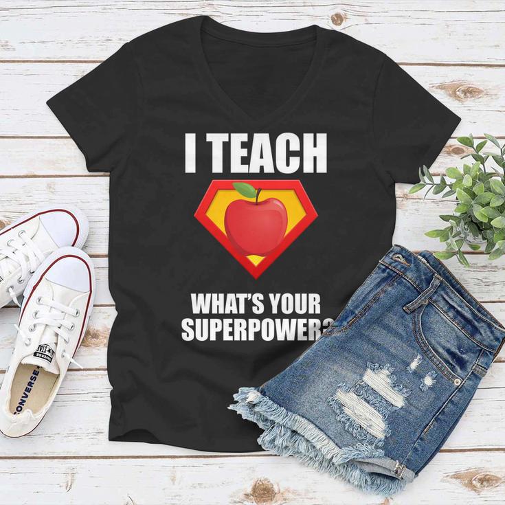 I Teach What Your Superpower Women V-Neck T-Shirt