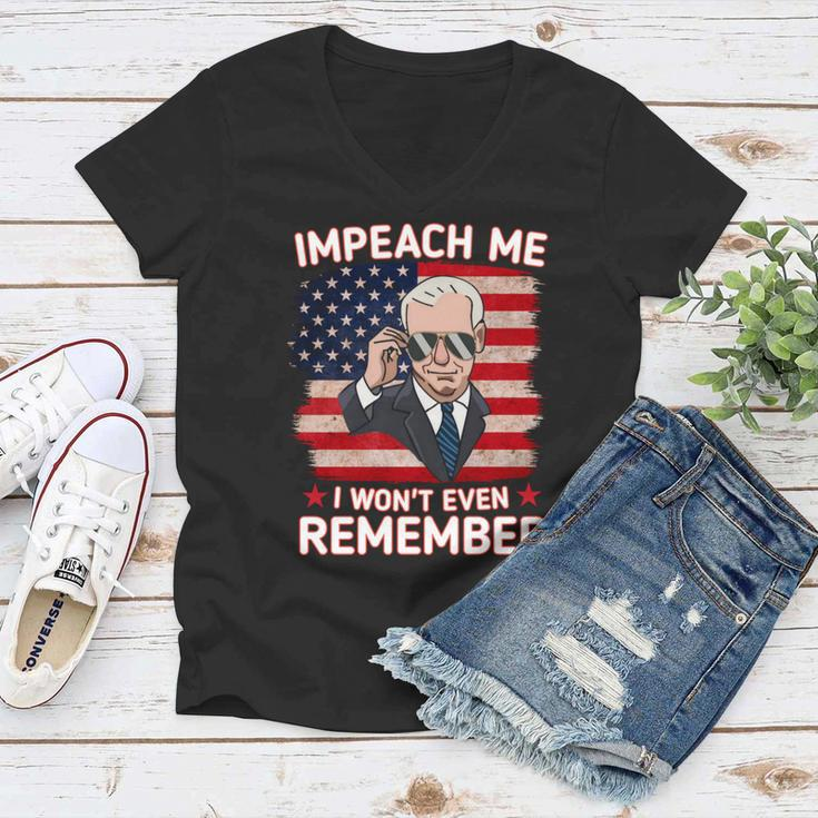 Impeach Me I Wont Even Remember Funny Joe Biden Women V-Neck T-Shirt