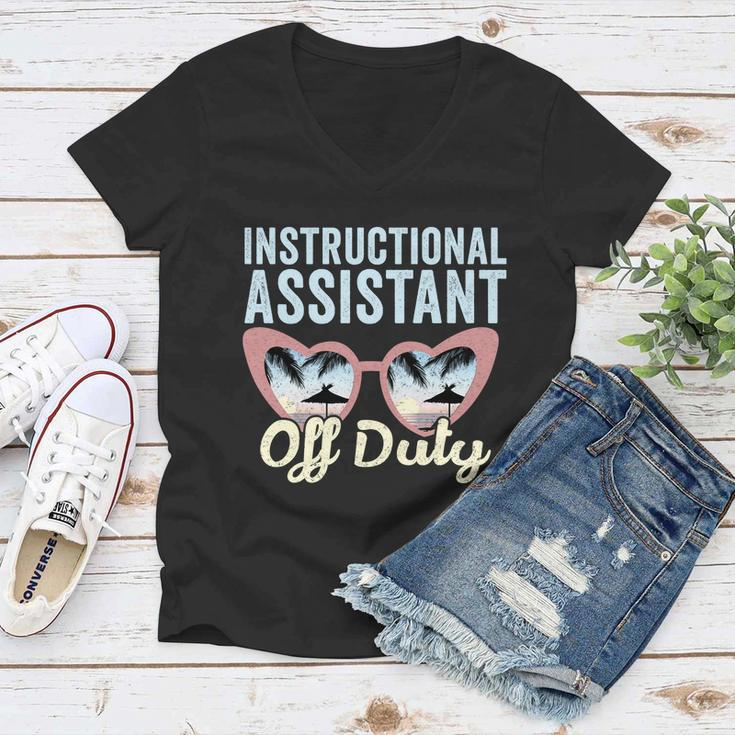 Instructional Assistant Off Duty Happy Last Day Of School Gift V2 Women V-Neck T-Shirt