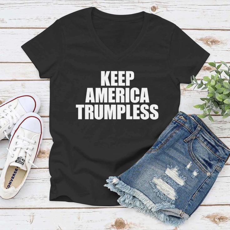 Keep America Trumpless Gift Keep America Trumpless Cool Gift Women V-Neck T-Shirt