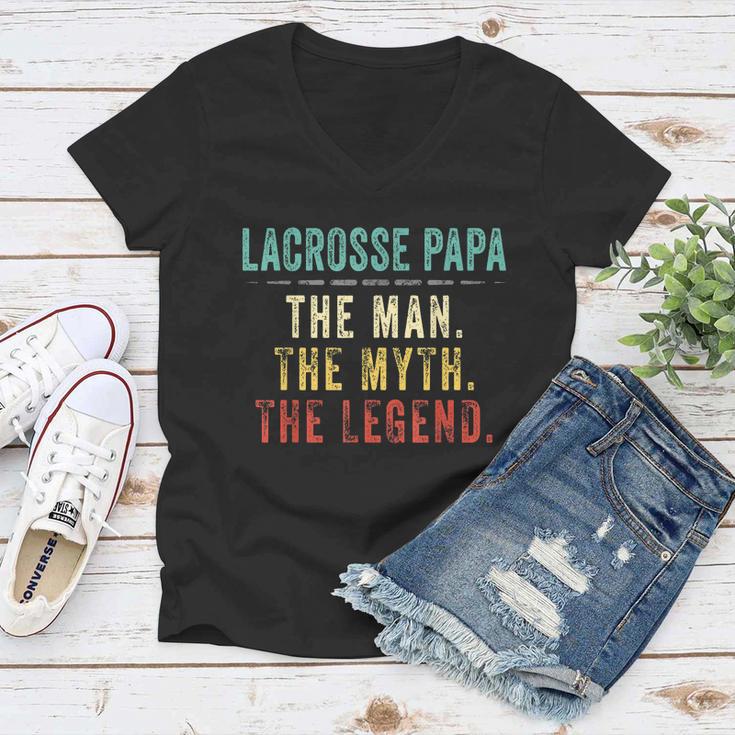 Mens Lacrosse Papa Fathers Day Gift Lacrosse Man Myth Legend Women V-Neck T-Shirt