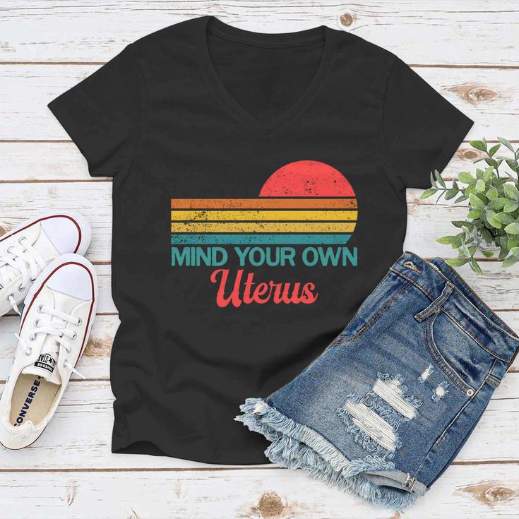 Mind Your Own Uterus Pro Choice Feminist Womens Rights Gift Women V-Neck T-Shirt