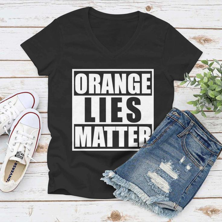 Orange Lies Matter Resist Anti Trump Women V-Neck T-Shirt