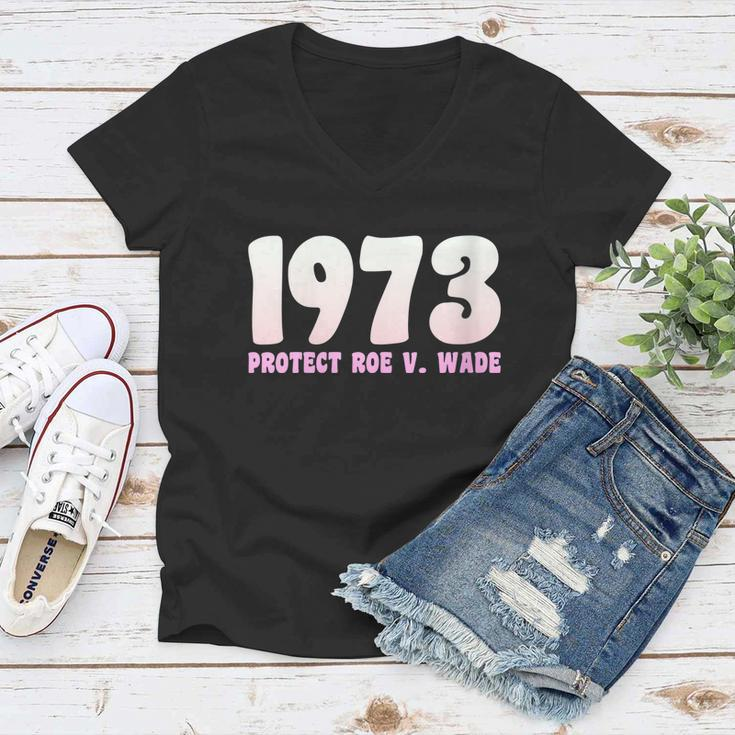 Pro Reproductive Rights 1973 Pro Roe Women V-Neck T-Shirt