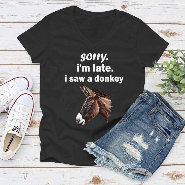 Sorry Im Late I Saw A Donkey Funny Donkey Gift Women V-Neck T-Shirt