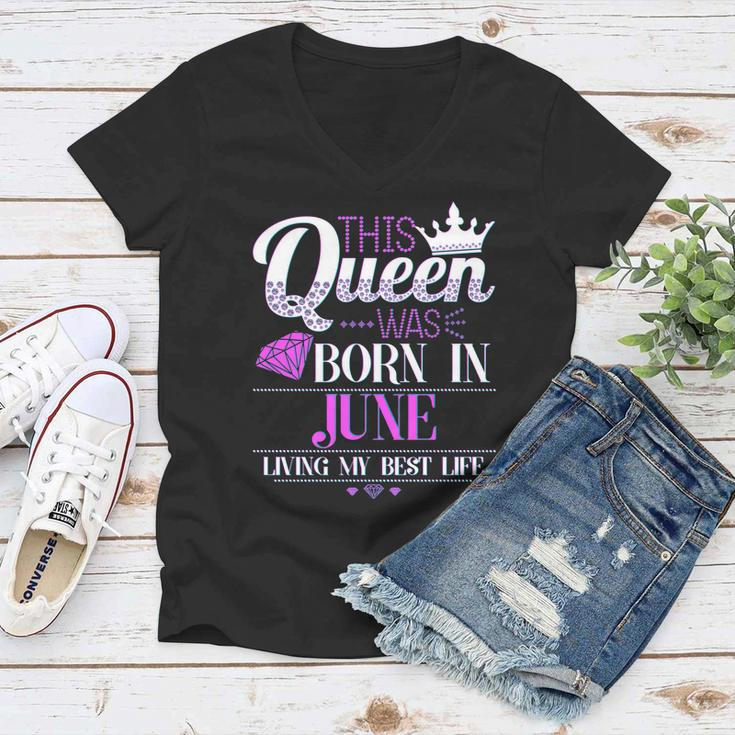 This Queen Was Born In June Living My Best Life Graphic Design Printed Casual Daily Basic Women V-Neck T-Shirt
