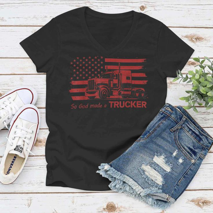 Trucker Trucker American Pride Flag So God Made A Trucker Women V-Neck T-Shirt