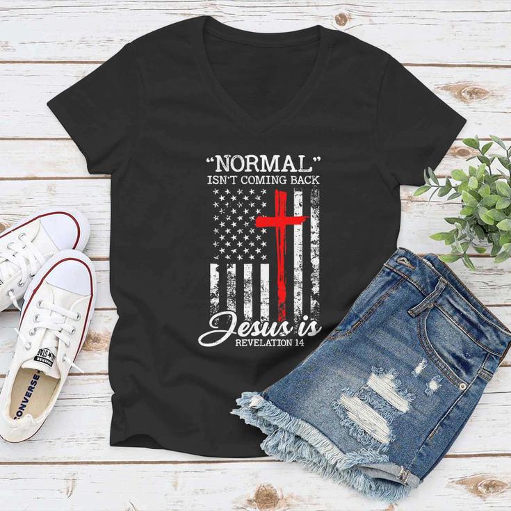 Usa Flag Normal Isnt Coming Back But Jesus Is Revelation Women V-Neck T-Shirt