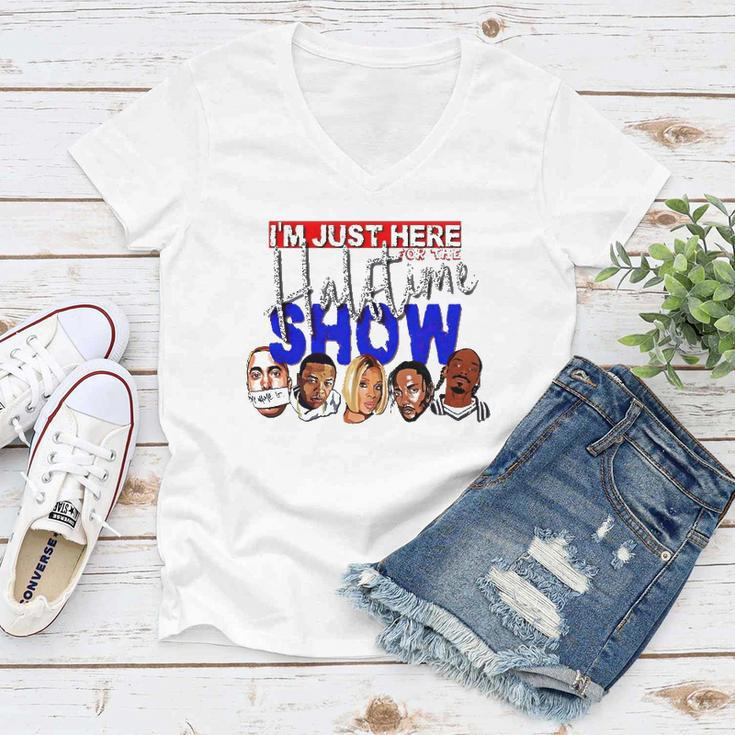 I&8217M Just Here For The Halftime Show Women V-Neck T-Shirt