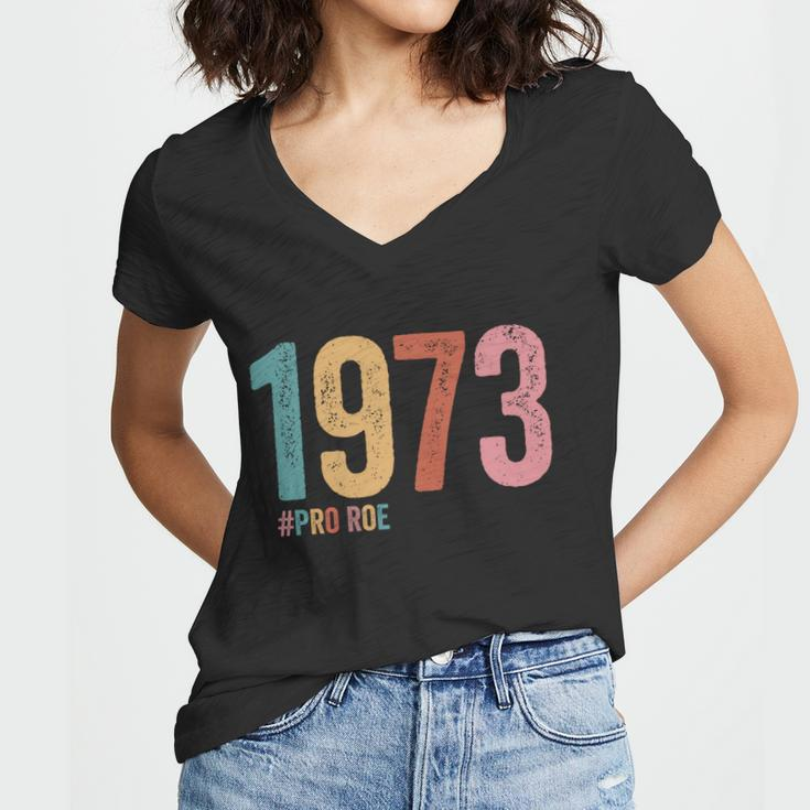 1973 Pro Roe Meaningful Gift Women V-Neck T-Shirt