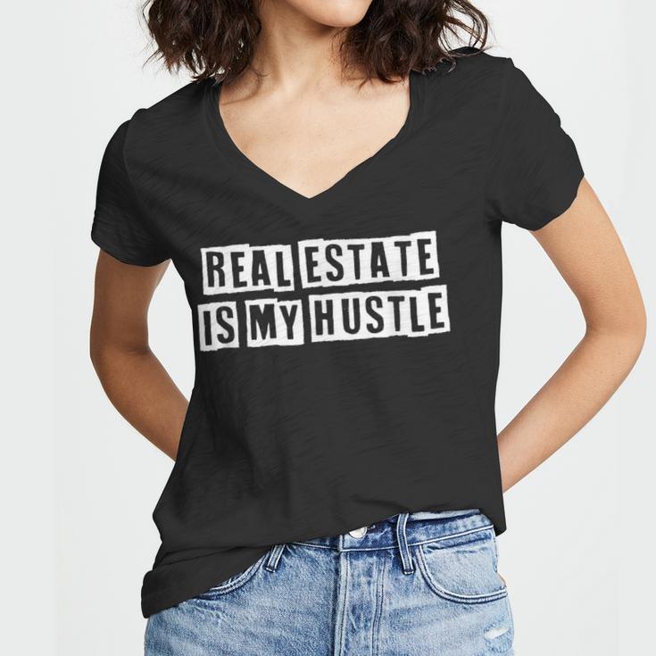 Lovely Funny Cool Sarcastic Real Estate Is My Hustle  Women V-Neck T-Shirt