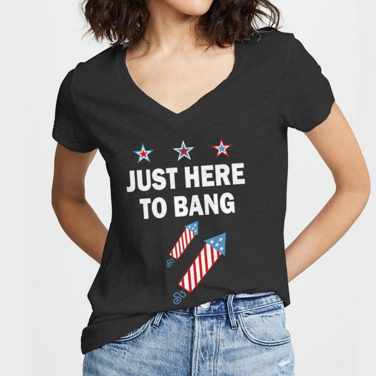 4Th Of July Just Here To Bang Fireworks Women V-Neck T-Shirt