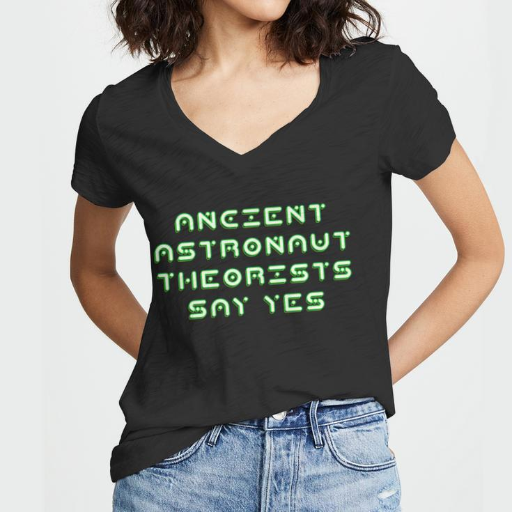 Ancient Astronaut Theorists Says Yes Tshirt Women V-Neck T-Shirt