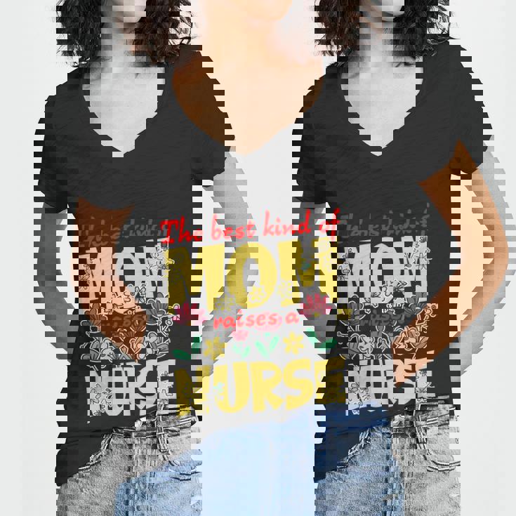 Best Kind Of Mom Raises A Nurse Mothers Day Flowers Rn Gifts Women V-Neck T-Shirt Best Kind Of Mom Raises A Nurse Mothers Day Flowers Rn Gifts Women V-Neck T-Shirt