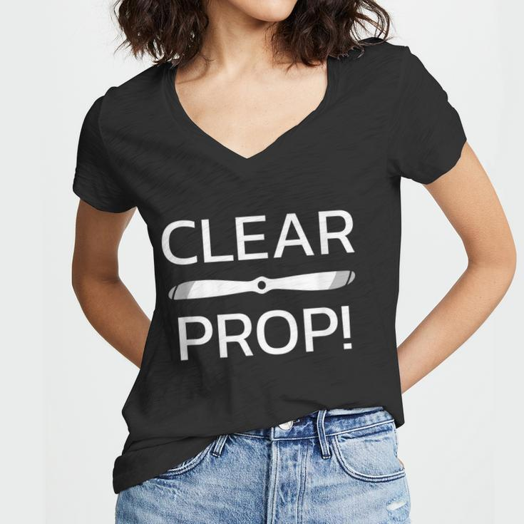 Clear Prop Airplane Aviation Funny Sayings Pilot Women V-Neck T-Shirt