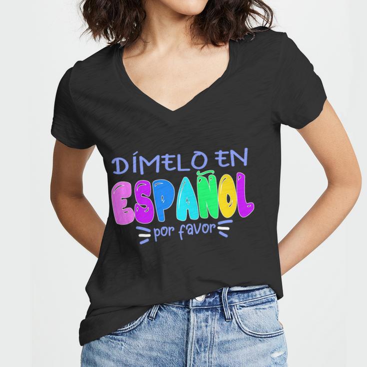 Dimelo En Espanol Bilingual Spanish Teacher Women V-Neck T-Shirt