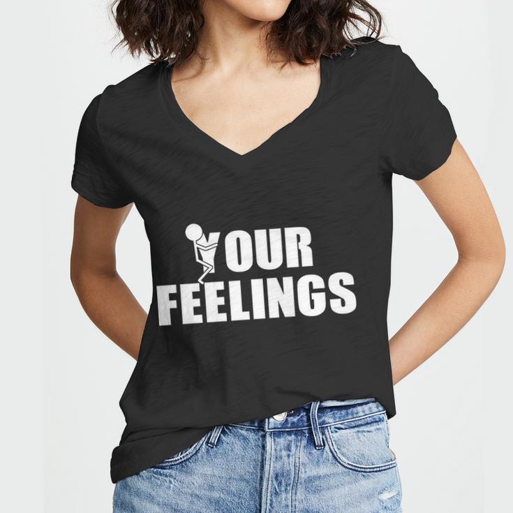 F Your Feelings Women V-Neck T-Shirt