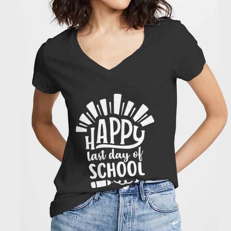 Happy Last Day Of School Teacher Student Funny Graduation Cool Gift Women V-Neck T-Shirt
