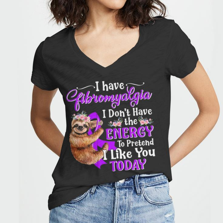 I Have Fibromyalgia I DonHave The Energy Women V-Neck T-Shirt