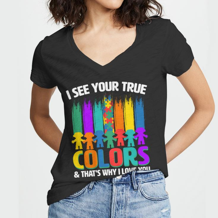 I See Your True Colors Autism Awareness Support Women V-Neck T-Shirt