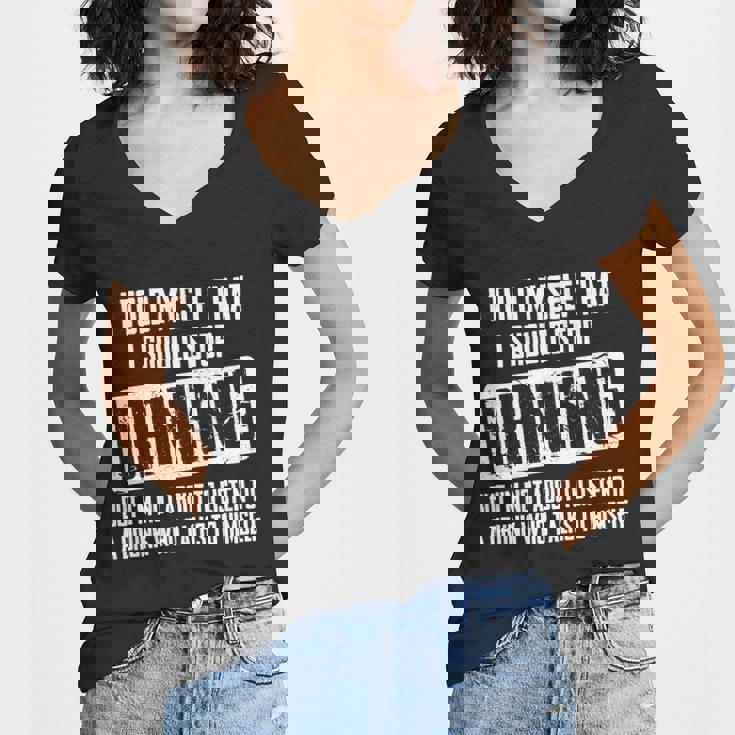 I Should Stop Drinking Funny Tshirt Women V-Neck T-Shirt
