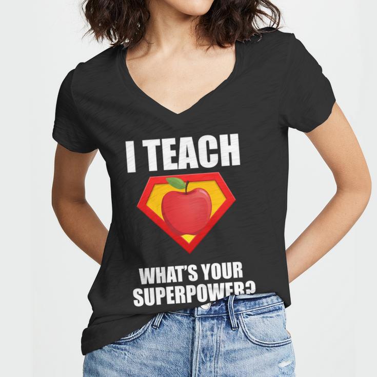 I Teach What Your Superpower Women V-Neck T-Shirt