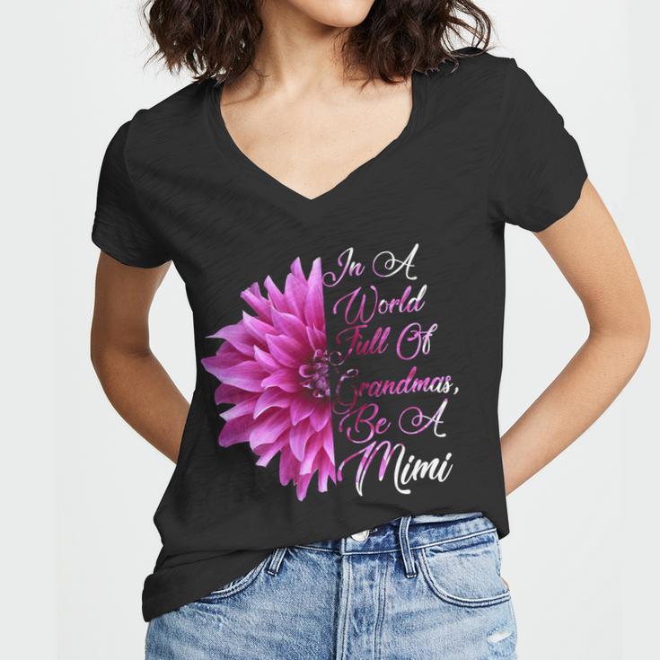 In A World Full Of Grandmas Be A Mimi Tshirt Women V-Neck T-Shirt