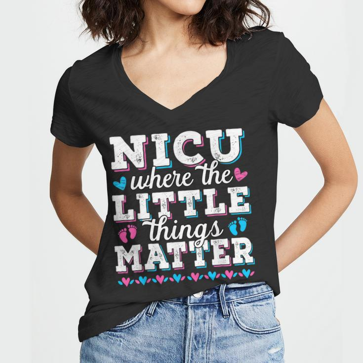 Little Things Matter Neonatal Intensive Care Nicu Nurse Women V-Neck T-Shirt