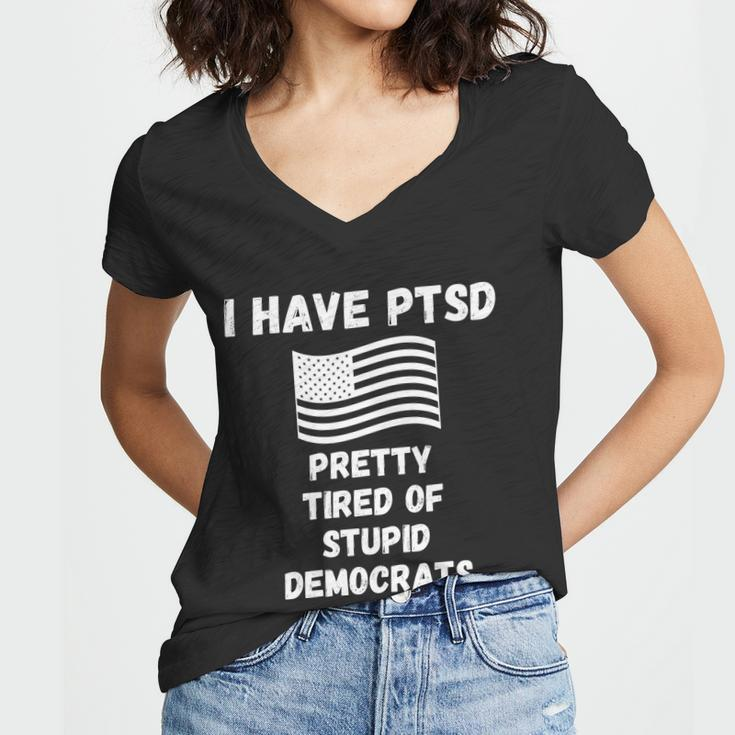 Ptsd Stupid Democrats Funny Tshirt Women V-Neck T-Shirt