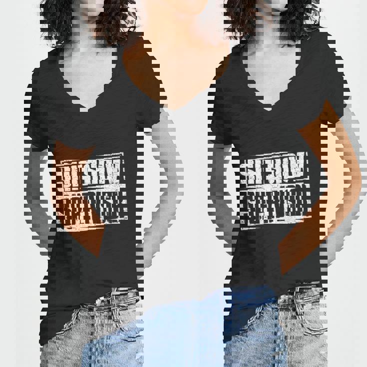 Shitshow Supervisor Funny Supervisor Of The Shitshow Tshirt Women V-Neck T-Shirt
