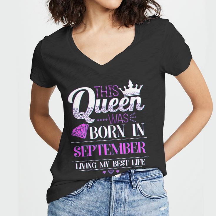 This Queen Was Born In September Living My Best Life Women V-Neck T-Shirt