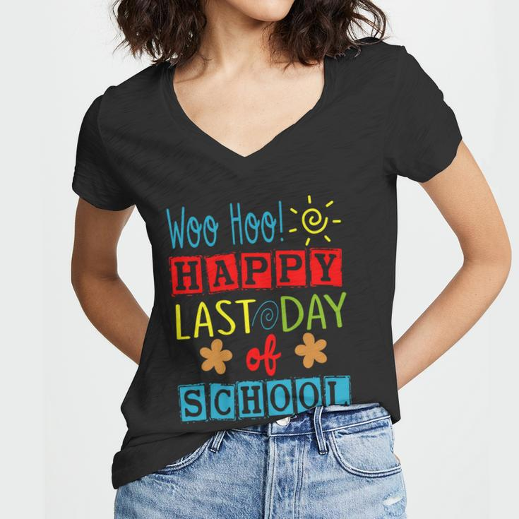 Woo Hoo Happy Last Day Of School Great Gift For Teachers Cool Gift Women V-Neck T-Shirt