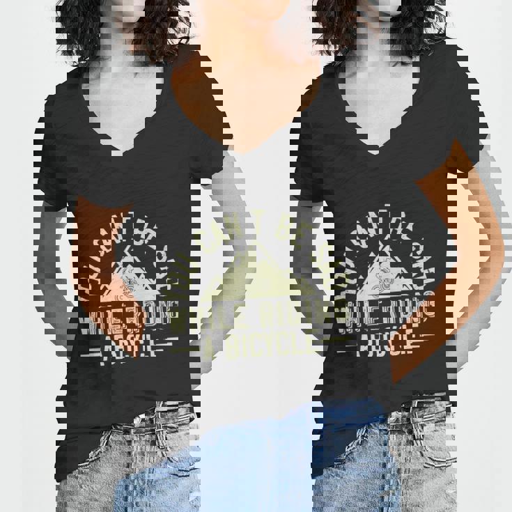 You Cant Be Sad While Riding A Bicycle Mtb Mountain Bike Quote Women V-Neck T-Shirt You Cant Be Sad While Riding A Bicycle Mtb Mountain Bike Quote Women V-Neck T-Shirt